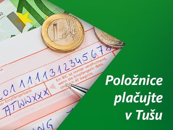 Dodatna ponudba - Položnice plačujte v Tušu